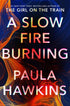 A SLOW FIRE BURNING - HAWKINS. PAULA