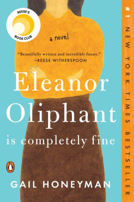 ELEANOR OLIPHANT IS COMPLETELY FINE - HONEYMAN. GAIL