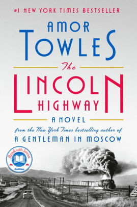 THE LINCOLN HIGHWAY - TOWLES. AMOR