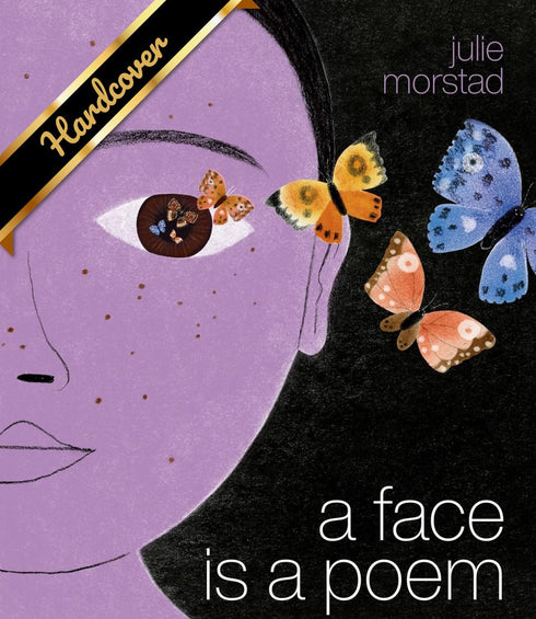 A FACE IS A POEM - MORSTAD. JULIE