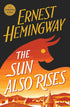 THE SUN ALSO RISES: THE AUTHORIZED EDITION - HEMINGWAY. ERNEST