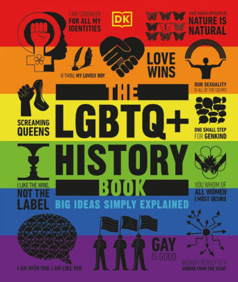 THE LGBTQ + HISTORY BOOK - DK