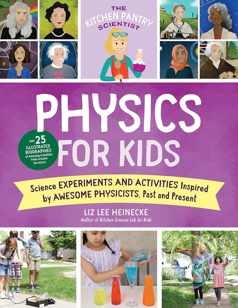 THE KITCHEN PANTRY SCIENTIST PHYSICS FOR KIDS - HEINECKE. LIZ LEE