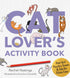 A CAT LOVER'S ACTIVITY BOOK - HASTINGS. RACHEL