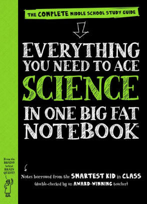 EVERYTHING YOU NEED TO ACE SCIENCE IN ONE BIG FAT NOTEBOOK - WORKMAN PUBLISHING