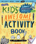 KIDS AWESOME ACTIVITY BOOK - LOWERY. MIKE