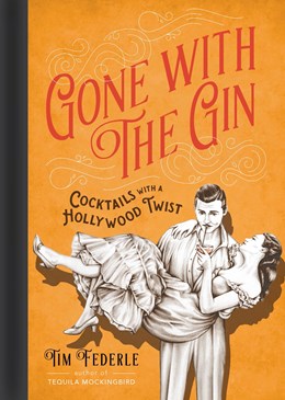 GONE WITH THE GIN - FEDERLE. TIM
