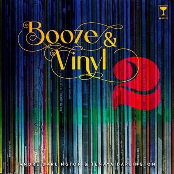 BOOZE & VINYL VOL. 2: 70 MORE ALBUMS + 140 NEW RECIPES - DARLINGTON, ANDRÉ ; DAR