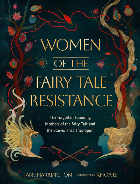 WOMEN OF THE FAIRY TALE RESISTANCE - HARRINGTON. JANE