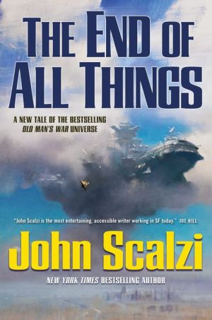 END OF ALL THINGS - SCALZI, JOHN