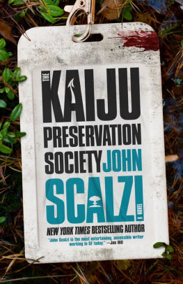 THE KAIJU PRESERVATION SOCIETY - SCALZI. JOHN