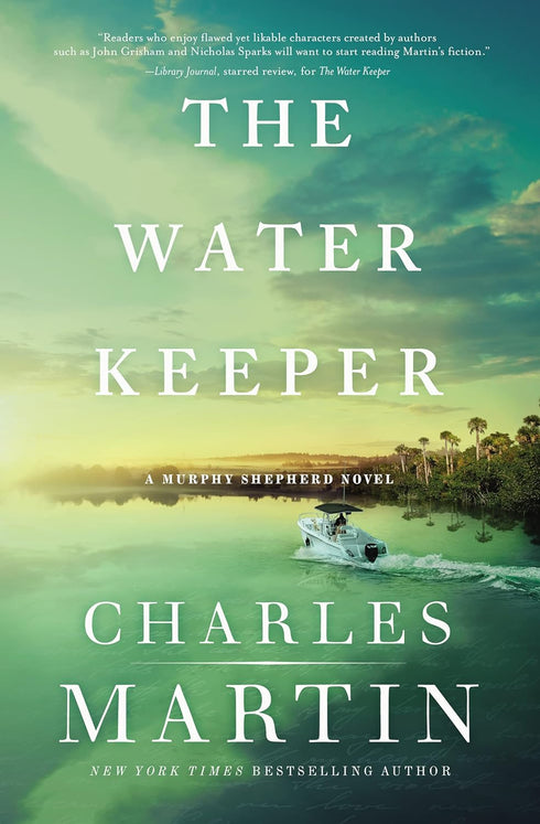 THE WATER KEEPER (A MURPHY SHEPHERD NOVEL) - MARTIN. CHARLES