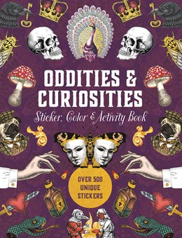 ODDITIES & CURIOSITIES STICKER, COLOR & ACTIVITY BK - EDITORS OF CHARTWELL BOOKS