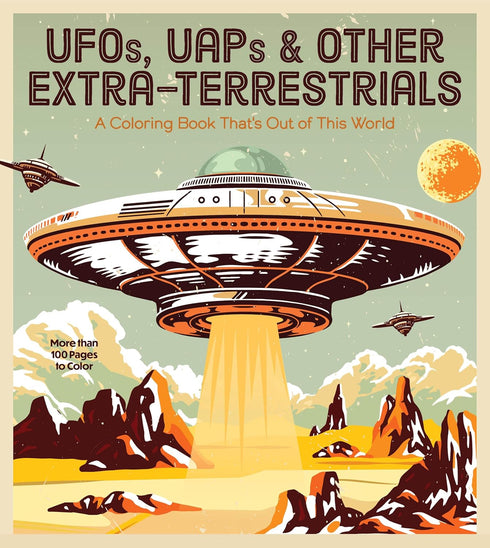 UFOS, UAPS, & OTHER EXTRA-TERRESTRIALS COLORING BOOK - EDITORS OF CHARTWELL BOOK