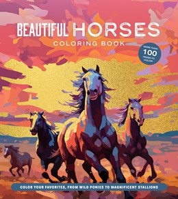 BEAUTIFUL HORSES COLORING BOOK - CHARTWELL BOOKS
