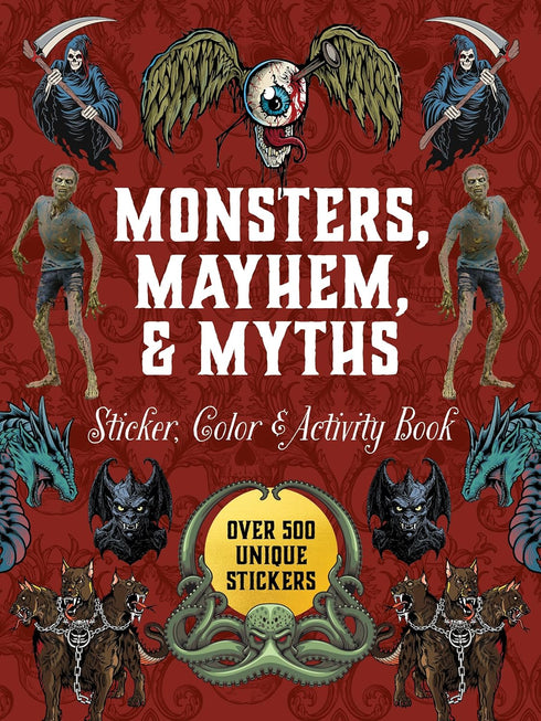 MONSTERS, MAYHEM, AND MYTHS STICKER, COLOR & ACTIVITY BOOK - CHARTWELL BOOKS