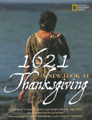 1621: A NEW LOOK AT THANKSGIVING - GRACE. CATHERINE O'NEILL