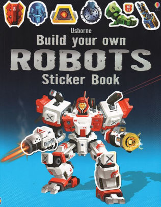 BUILD YOUR OWN ROBOTS STICKER BOOK - TUDHOPE. SIMON