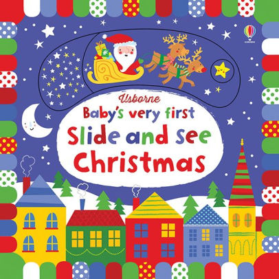 BABY’S VERY FIRST SLIDE AND SEE CHRISTMAS - BAGGOTT. STELLA