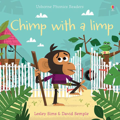 CHIMP WITH A LIMP -USBORNE