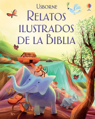 RELATOS ILUSTRADOS DE LA BIBLIA - USBORNE