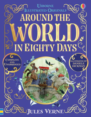 AROUND THE WORLD IN EIGHTY DAYS ILLUSTRATED ORIGINALS - VERNE. JULES
