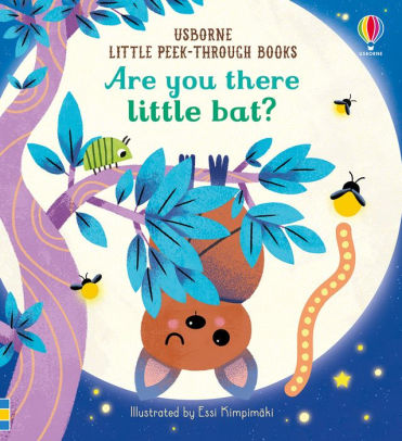 ARE YOU THERE LITTLE BAT? - USBORNE