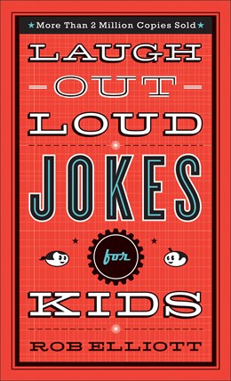 LAUGH-OUT-LOUD JOKES FOR KIDS - ELLIOTT. ROB