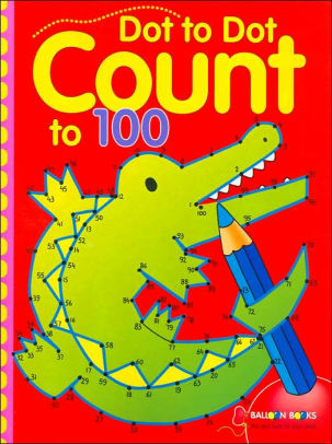 DOT TO DOT COUNT TO 100, 2 - STERLING PUBLISHING COMPANY