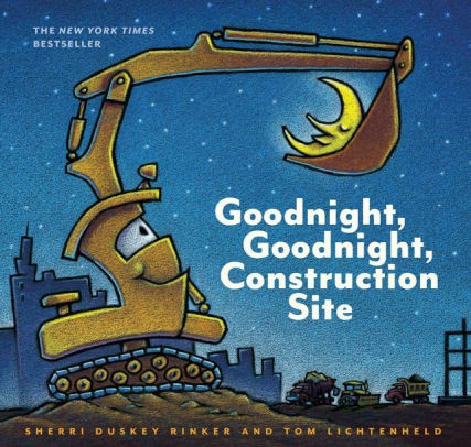 GOODNIGHT, GOODNIGHT CONSTRUCTION SITE (HARDCOVER BOOKS FOR TODDLERS, PRESCHOOL