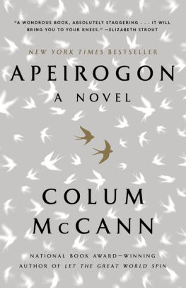 APEIROGON: A NOVEL - MCCANN. COLUM