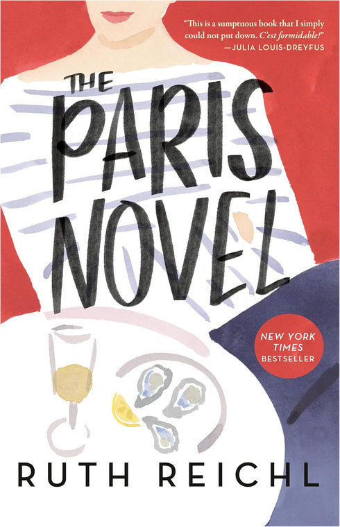 THE PARIS NOVEL - REICHL. RUTH