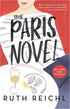 THE PARIS NOVEL - REICHL. RUTH