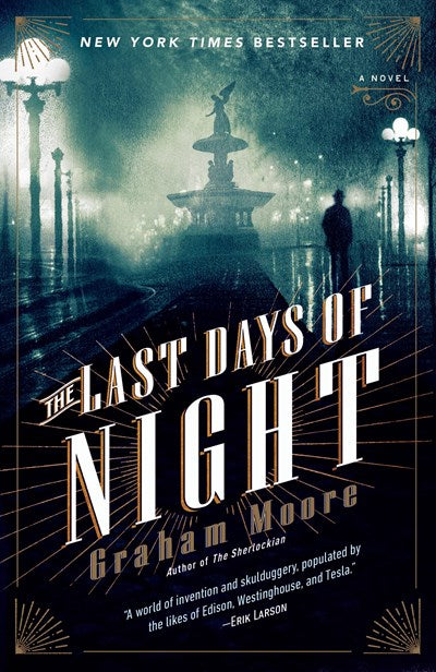 THE LAST DAYS OF NIGHT - MOORE. GRAHAM