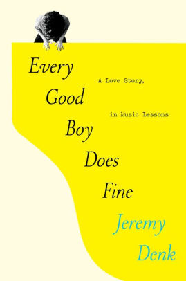 EVERY GOOD BOY DOES FINE - DENK. JEREMY