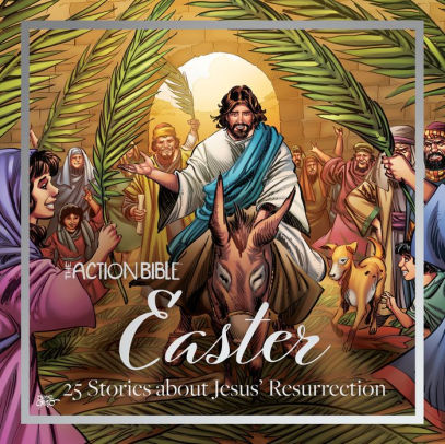 THE ACTION BIBLE EASTER: 25 STORIES ABOUT JESUS' RESURRECTION - CARIELLO. SERGIO
