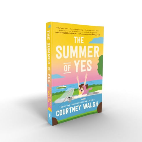 THE SUMMER OF YES: A NOVEL - WALSH. COURTNEY