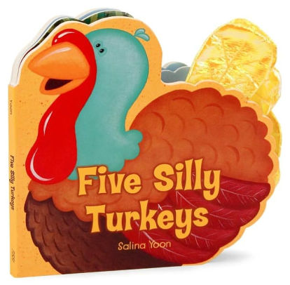 FIVE SILLY TURKEYS - YOON. SALINA ; YOON. SALINA
