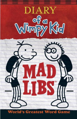 DIARY OF A WIMPY KID MAD LIBS: