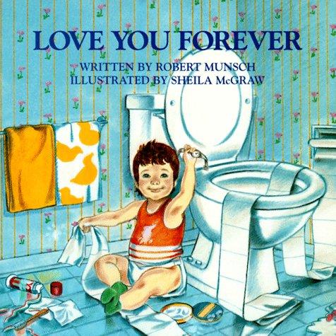 LOVE YOU FOREVER CHILDRENS PICTURE BOOK