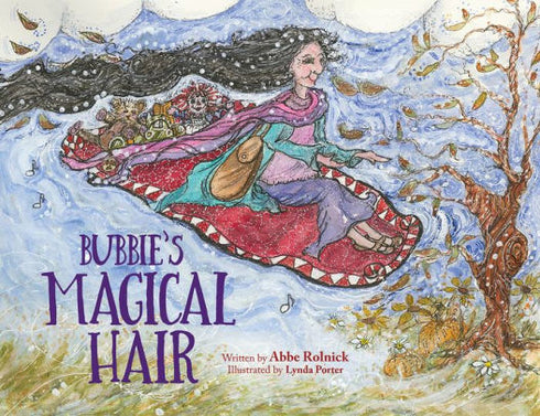 BUBBIE'S MAGICAL HAIR - ROLNICK. ABBE ; PORTER. LYNDA