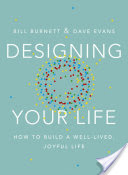 DESIGNING YOUR LIFE: HOW TO BUILD A WELL-LIVED, JOYFUL LIFE - BURNETT, BILL ; EV