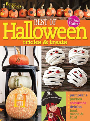 BEST OF HALLOWEEN TRICKS & TREATS BETTER HOMES AND GARDENS