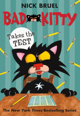 BAD KITTY TAKES THE TEST - BRUEL. NICK