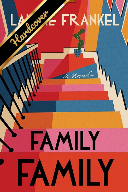 FAMILY FAMILY: A NOVEL - FRANKEL. LAURIE