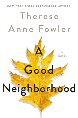 A GOOD NEIGHBOR - FOWLER. THERESE ANNE