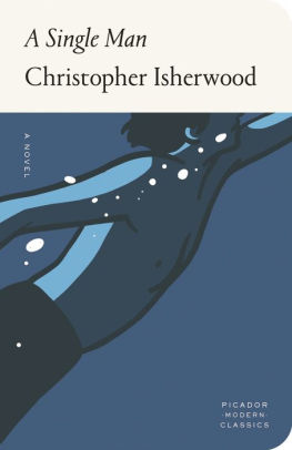 A SINGLE MAN - ISHERWOOD, CHRISTOPHER