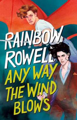 ANY WAY THE WIND BLOWS - ROWELL. RAINBOW