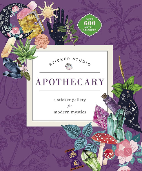 STICKER STUDIO: APOTHECARY: A STICKER GALLERY FOR MODERN MYSTICS - STANDISH. CHL