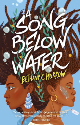 A SONG BELOW WATER - MORROW. BETHANY C.